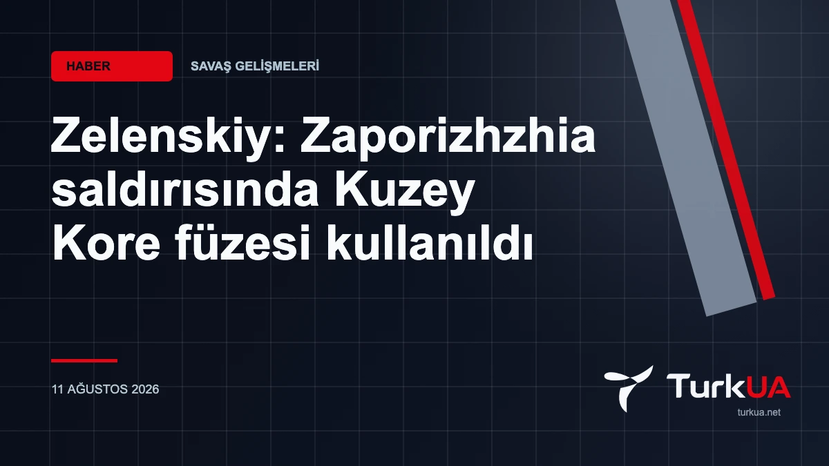 Zelenskiy: Zaporizhzhia saldırısında Kuzey Kore füzesi kullanıldı